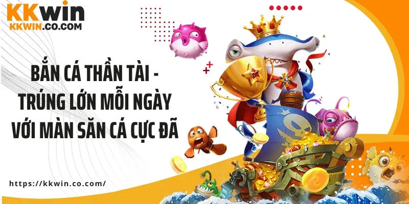 Bắn cá thần tài